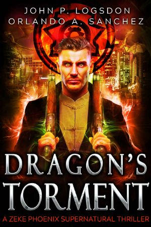 [Badlands Paranormal Police Department 01] • Dragon's Torment · A Zeke Phoenix Supernatural Thriller